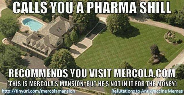 Mercola mansion pharma shill